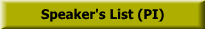 Speaker's List (PI)