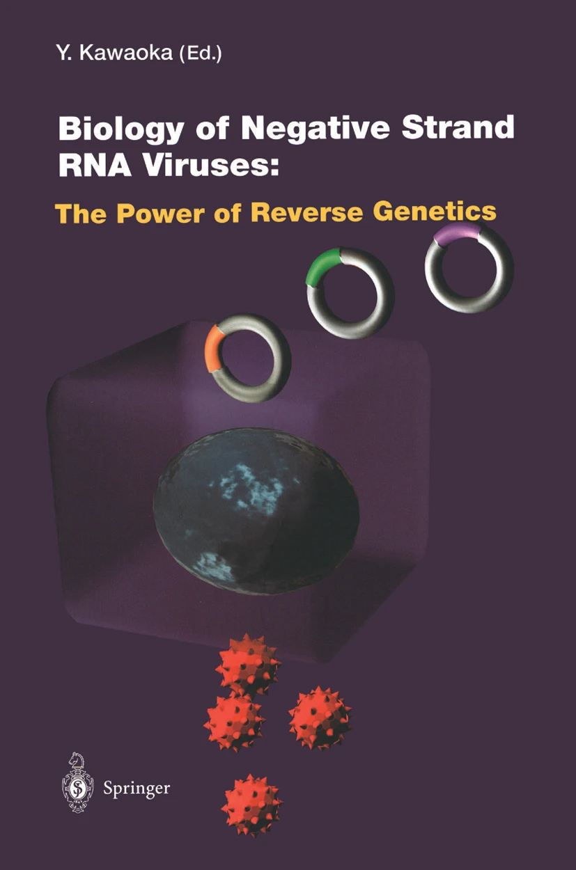 Biology of Negative Strand RNA Viruses